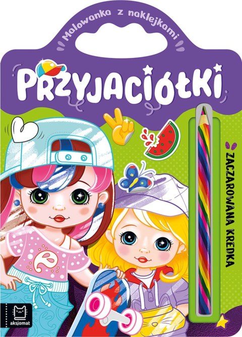 Przyjaciółki. Malowanka z naklejkami. Zaczarowana kredka Przyjaciółki. Malowanka z naklejkami. Zaczarowana kredka