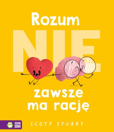 Rozum (nie) zawsze ma rację Rozum (nie) zawsze ma rację