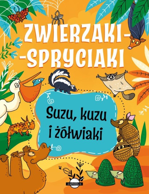 Suzu, kuzu i żółwiaki. Zwierzaki-spryciaki Suzu, kuzu i żółwiaki. Zwierzaki-spryciaki