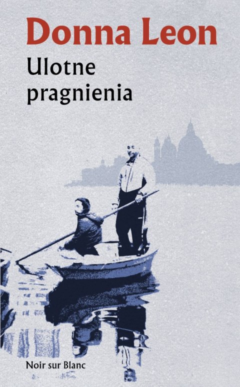 Ulotne pragnienia. Komisarz Brunetti. Tom 30 Ulotne pragnienia. Komisarz Brunetti. Tom 30