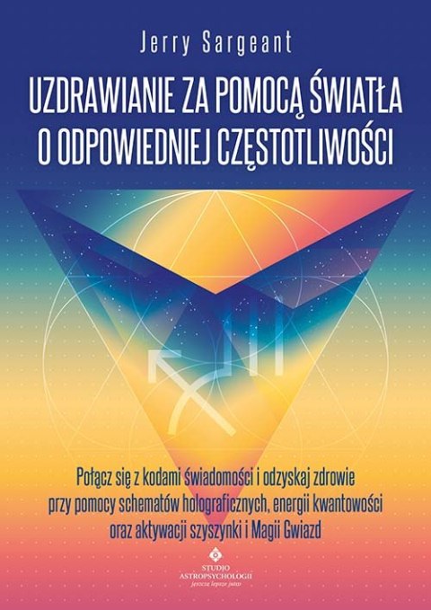 Uzdrawianie za pomocą światła o odpowiedniej częstotliwości Uzdrawianie za pomocą światła o odpowiedniej częstotliwości