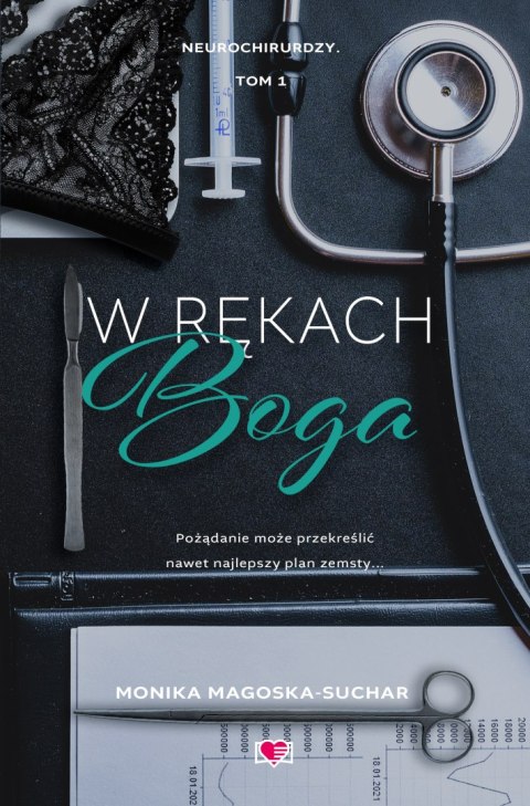 W rękach boga. Neurochirurdzy. Tom 1 W rękach boga. Neurochirurdzy. Tom 1