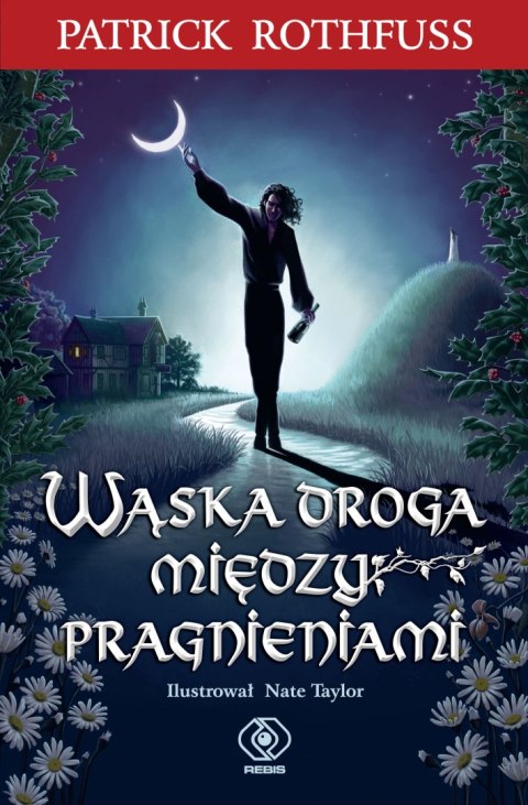 Wąska droga między pragnieniami Wąska droga między pragnieniami