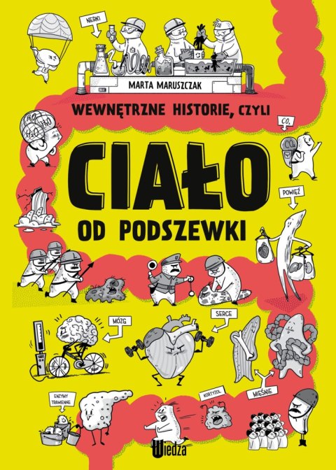 Wewnętrzne historie, czyli ciało od podszewki Wewnętrzne historie, czyli ciało od podszewki