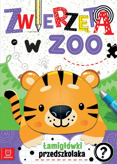 Zwierzęta w zoo. Łamigłówki przedszkolaka Zwierzęta w zoo. Łamigłówki przedszkolaka