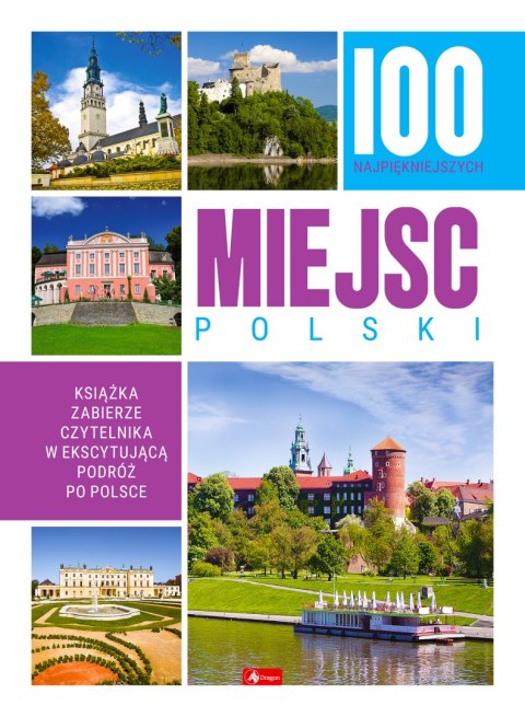 100 najpiękniejszych miejsc Polski 100 najpiękniejszych miejsc Polski