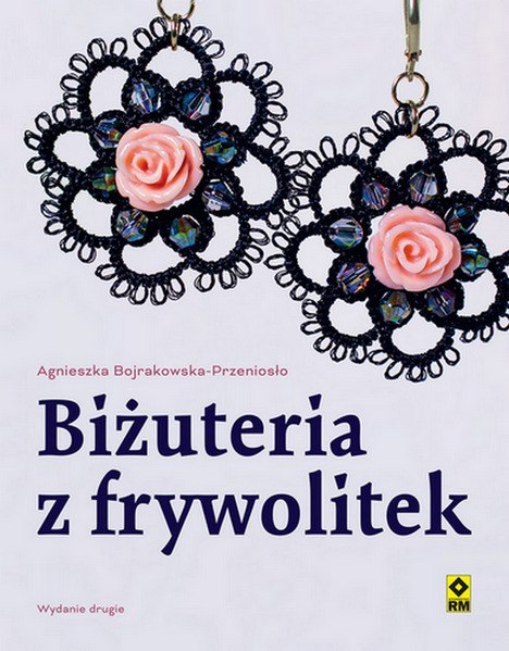 Biżuteria z frywolitek wyd. 2024 Biżuteria z frywolitek wyd. 2024