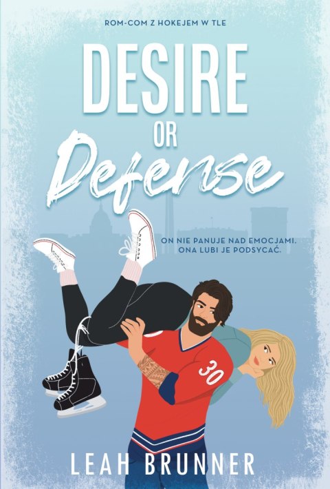 Desire or Defense Desire or Defense