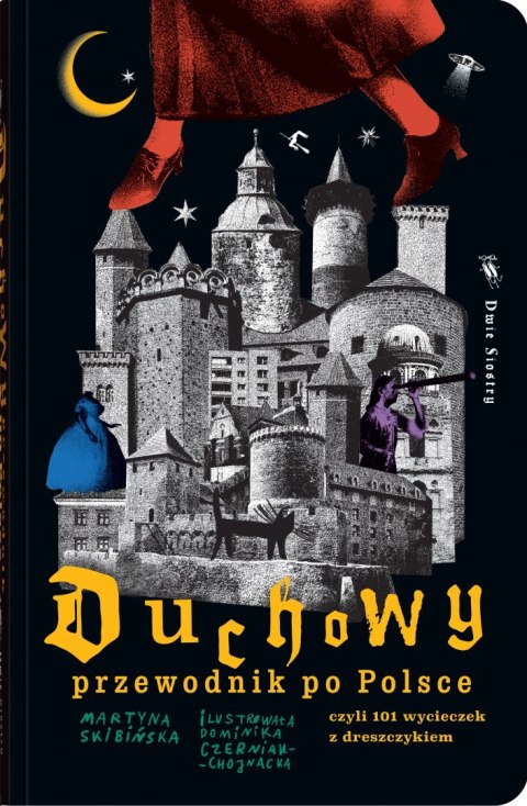Duchowy przewodnik po Polsce. czyli 101 wycieczek z dreszczykiem Duchowy przewodnik po Polsce. czyli 101 wycieczek z dreszczykiem