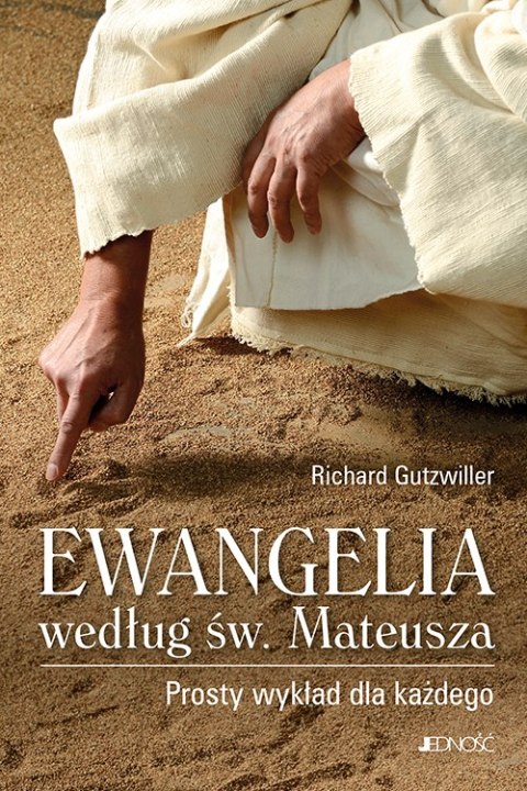 Ewangelia według św. Mateusza. Prosty wykład dla każdego Ewangelia według św. Mateusza. Prosty wykład dla każdego