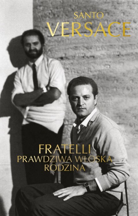 Fratelli. Prawdziwa włoska rodzina Fratelli. Prawdziwa włoska rodzina