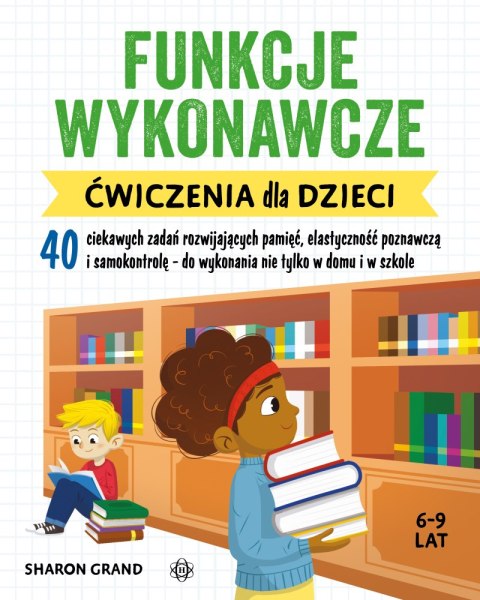 Funkcje wykonawcze Ćwiczenia dla dzieci Funkcje wykonawcze Ćwiczenia dla dzieci