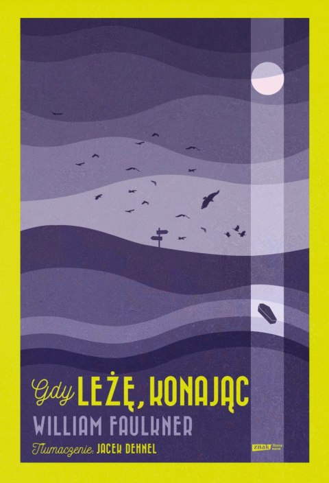 Gdy leżę, konając Gdy leżę, konając