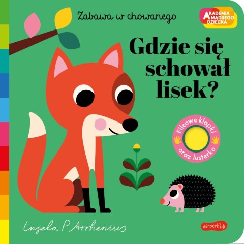 Gdzie się schował lisek? Akademia mądrego dziecka. Zabawa w chowanego Gdzie się schował lisek? Akademia mądrego dziecka. Zabawa w chowanego