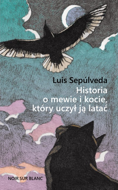Historia o mewie i kocie, który uczył ją latać Historia o mewie i kocie, który uczył ją latać