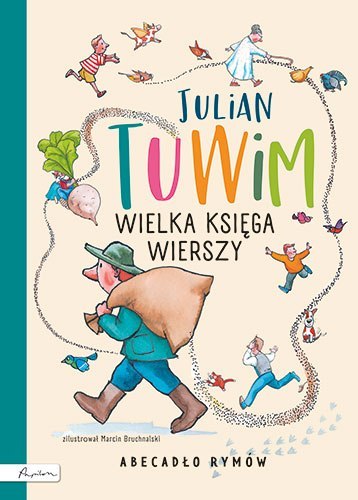 Julian Tuwim. Wielka księga wierszy. Abecadło rymów wyd. 2024 Julian Tuwim. Wielka księga wierszy. Abecadło rymów wyd. 2024