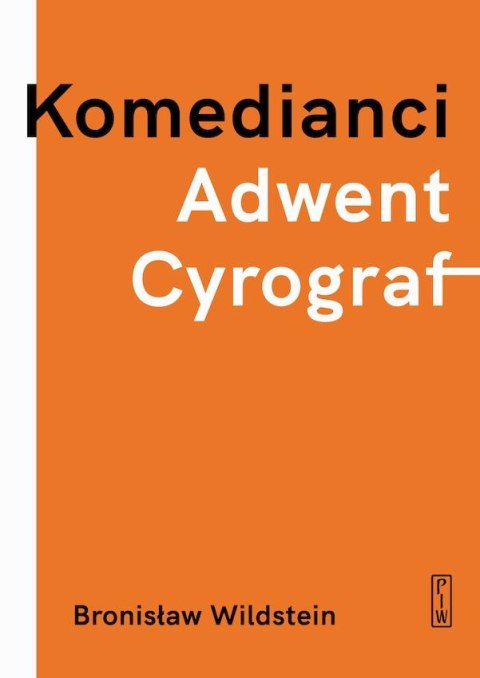 Komedianci, Adwent, Cyrograf Komedianci, Adwent, Cyrograf