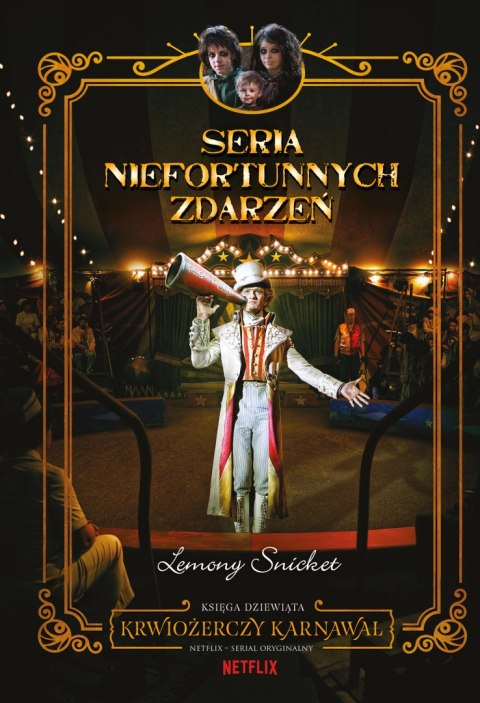Krwiożerczy karnawał. Seria niefortunnych zdarzeń. Tom 9 Krwiożerczy karnawał. Seria niefortunnych zdarzeń. Tom 9
