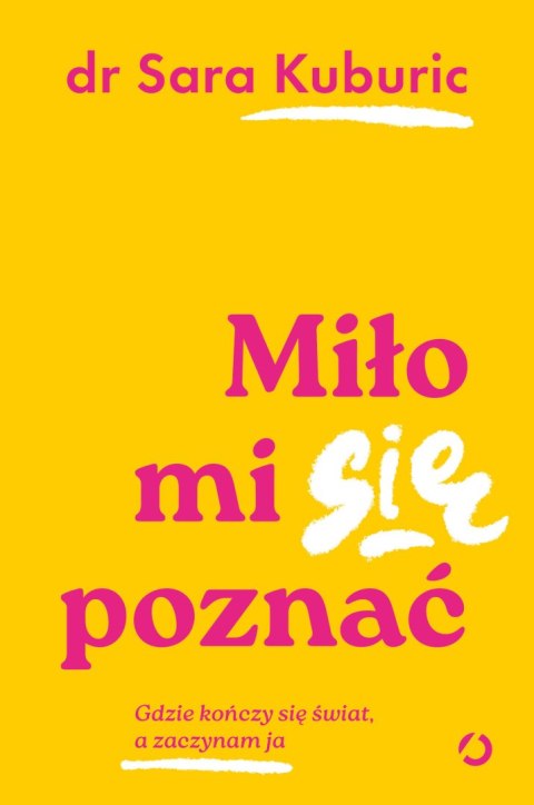 Miło mi się poznać. Gdzie kończy się świat, a zaczynam ja Miło mi się poznać. Gdzie kończy się świat, a zaczynam ja