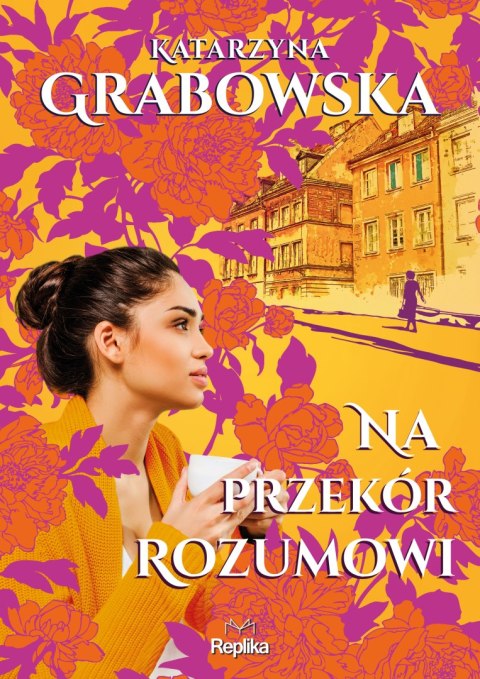 Na przekór rozumowi. Kolory przyjaźni Na przekór rozumowi. Kolory przyjaźni