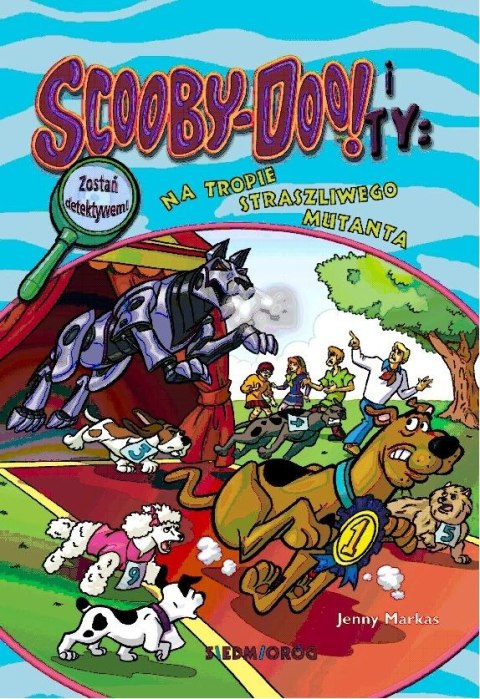 Na tropie Straszliwego Mutanta. Scooby-Doo! i Ty wyd. 2024 Na tropie Straszliwego Mutanta. Scooby-Doo! i Ty wyd. 2024