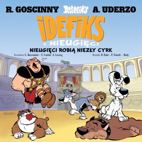 Nieugięci robią niezły cyrk. Idefiks i Nieugięci. Tom 4 Nieugięci robią niezły cyrk. Idefiks i Nieugięci. Tom 4