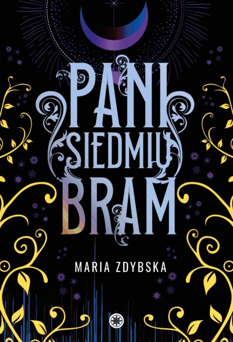 Pani Siedmiu Bram. Irkala. Tom 1 Pani Siedmiu Bram. Irkala. Tom 1