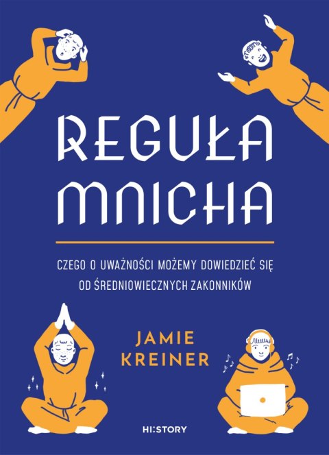 Reguła mnicha. Czego o uważności możemy dowiedzieć się od średniowiecznych zakonników Reguła mnicha. Czego o uważności możemy dowiedzieć się od średniowiecznych zakonników