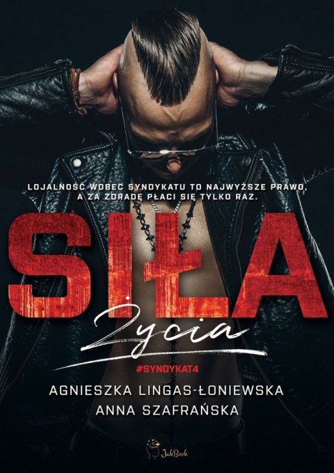 Siła życia. Syndykat. Tom 4 Siła życia. Syndykat. Tom 4