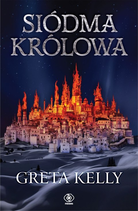 Siódma królowa. Lodowa Korona. Tom 2 Siódma królowa. Lodowa Korona. Tom 2