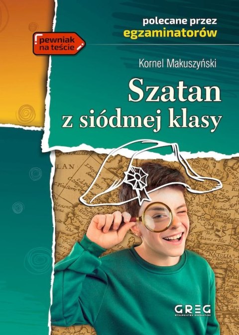 Szatan z siódmej klasy. Lektura z opracowaniem Szatan z siódmej klasy. Lektura z opracowaniem