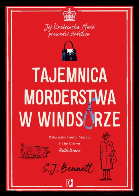 Tajemnica morderstwa w Windsorze. Jej Królewska Mość prowadzi śledztwo. Tom 1 Tajemnica morderstwa w Windsorze. Jej Królewska Mość prowadzi śledztwo. Tom 1