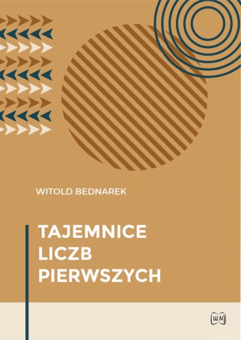 Tajemnice liczb pierwszych Tajemnice liczb pierwszych