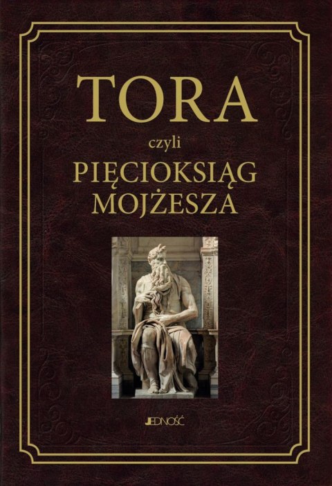Tora czyli Pięcioksiąg Mojżesza Tora czyli Pięcioksiąg Mojżesza