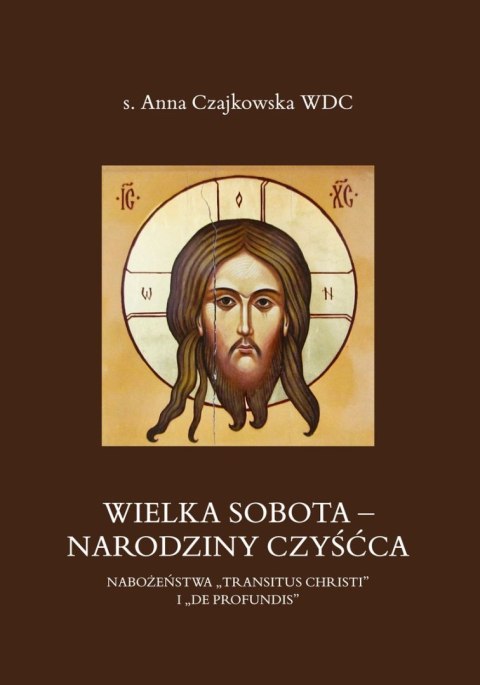 Wielka Sobota - Narodziny czyśćca. Nabożeństwa „Transitus Christi" i „De Profundis" Wielka Sobota - Narodziny czyśćca. Nabożeństwa „Transitus Christi" i „De Profundis"