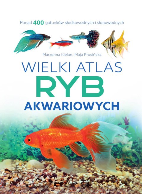 Wielki atlas ryb akwariowych Wielki atlas ryb akwariowych