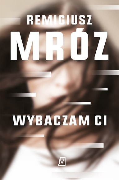 Wybaczam ci. Ina Kobryn. Tom 1 wyd. kieszonkowe Wybaczam ci. Ina Kobryn. Tom 1 wyd. kieszonkowe