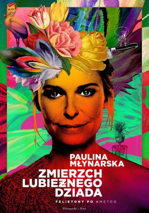 Zmierzch lubieżnego dziada. Felietony po #MeToo wyd. 2024 Zmierzch lubieżnego dziada. Felietony po #MeToo wyd. 2024