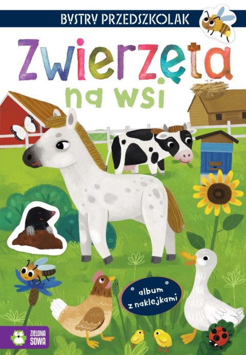 Zwierzęta na wsi. Album z naklejkami. Bystry przedszkolak Zwierzęta na wsi. Album z naklejkami. Bystry przedszkolak