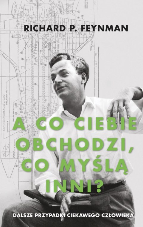A co ciebie obchodzi, co myślą inni? Dalsze przypadki ciekawego człowieka wyd. 2021 A co ciebie obchodzi, co myślą inni? Dalsze przypadki ciekawego człowieka wyd. 2021