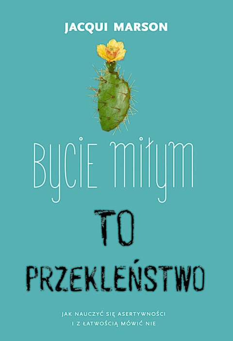 Bycie miłym to przekleństwo Bycie miłym to przekleństwo