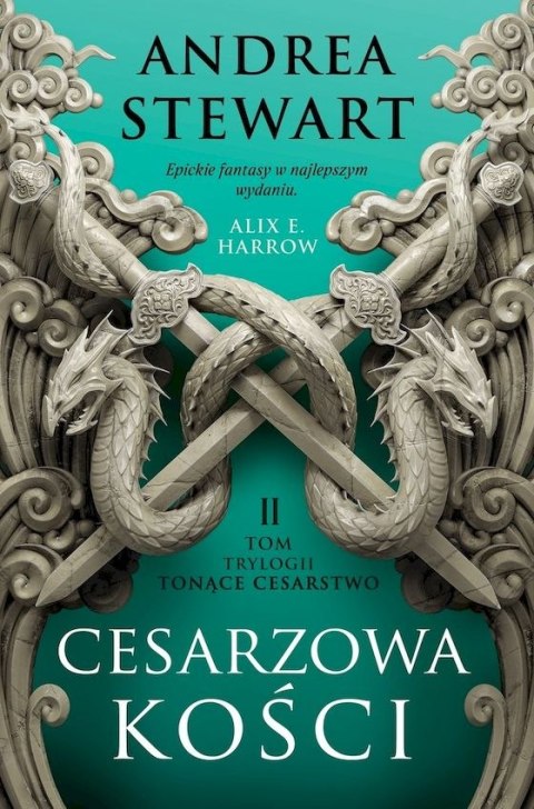 Cesarzowa kości. Tonące Cesarstwo. Tom 2 Cesarzowa kości. Tonące Cesarstwo. Tom 2