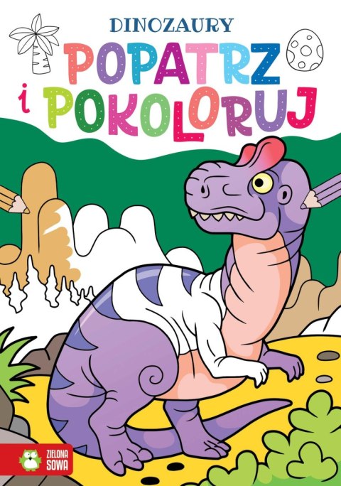 Dinozaury. Popatrz i pokoloruj Dinozaury. Popatrz i pokoloruj