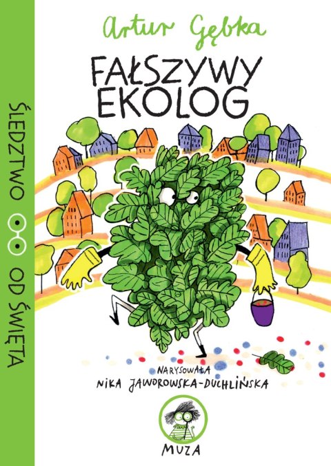 Fałszywy Ekolog. Śledztwo od Święta Fałszywy Ekolog. Śledztwo od Święta