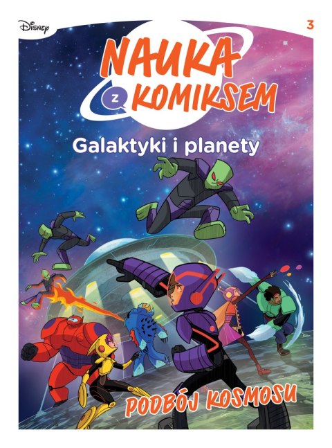 Galaktyki i planety. Podbój Kosmosu. Nauka z komiksem Galaktyki i planety. Podbój Kosmosu. Nauka z komiksem