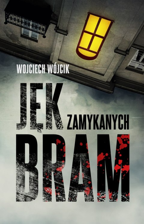 Jęk zamykanych bram Jęk zamykanych bram