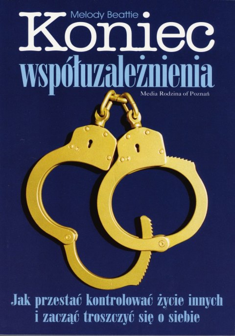 Koniec współuzależnienia Koniec współuzależnienia