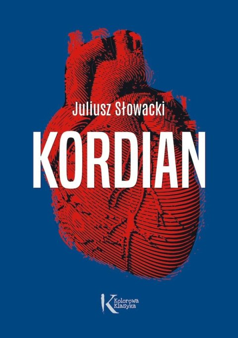Kordian. Kolorowa klasyka Kordian. Kolorowa klasyka