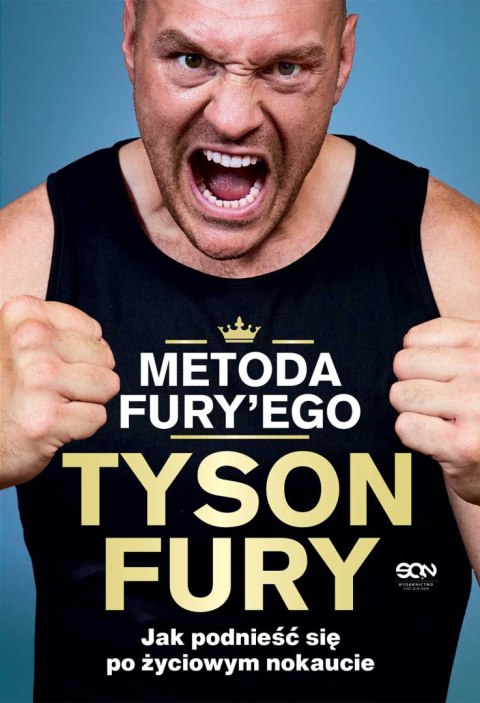 Metoda Fury'ego. Jak podnieść się po życiowym nokaucie Metoda Fury'ego. Jak podnieść się po życiowym nokaucie