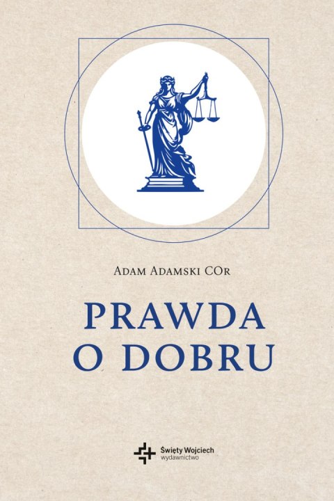 Prawda o dobru Prawda o dobru
